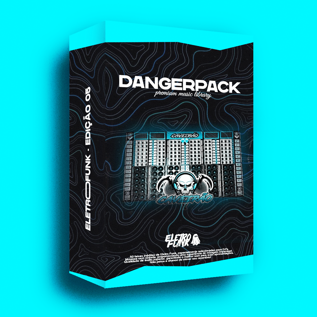 DANGER PACK - (ELETRO FUNK - EDIÇÃO 05)