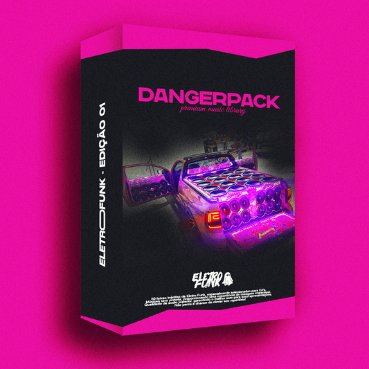 DANGER PACK - (ELETRO FUNK - EDIÇÃO 01)