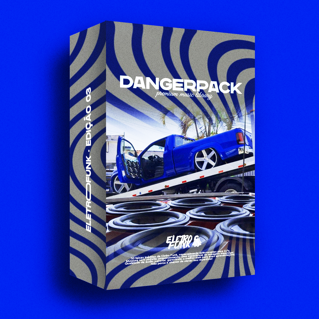 DANGER PACK - (ELETRO FUNK - EDIÇÃO 03)