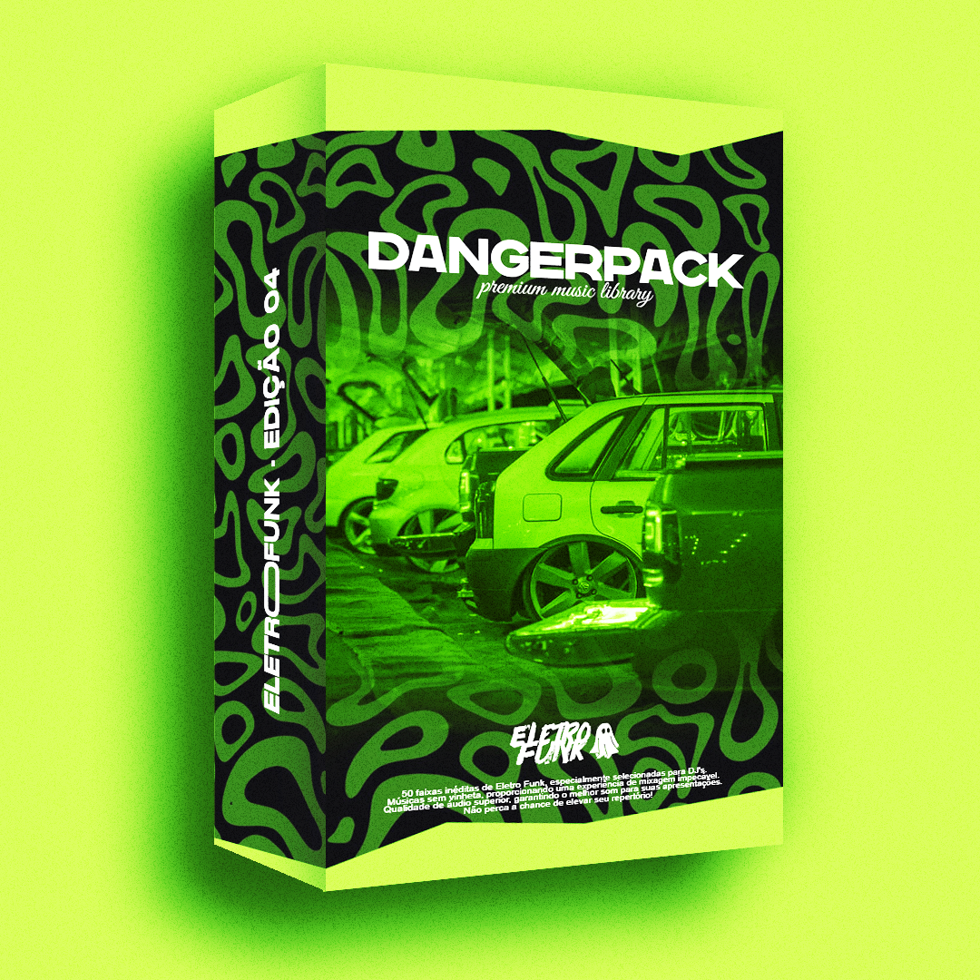 DANGER PACK - (ELETRO FUNK - EDIÇÃO 04)
