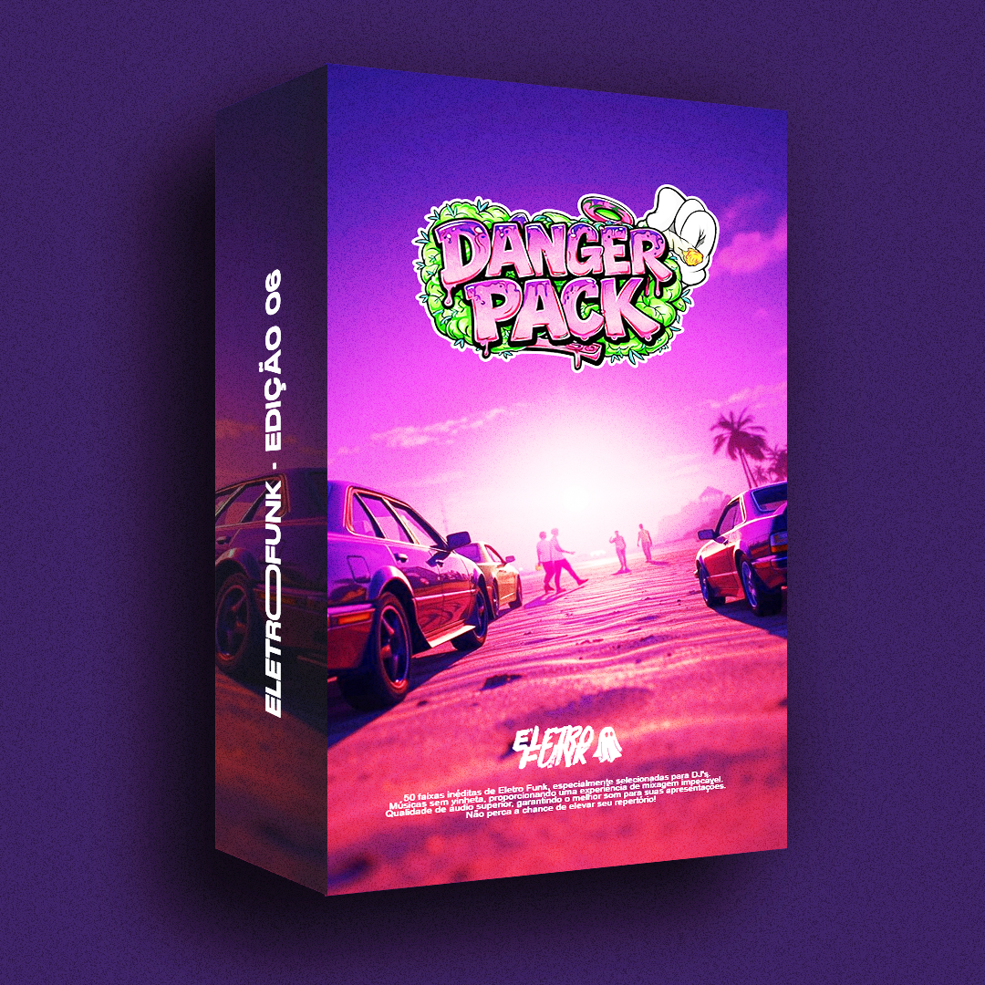 DANGER PACK - ELETRO FUNK (EDIÇÃO 06)