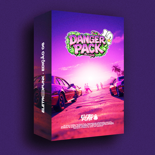 DANGER PACK - ELETRO FUNK (EDIÇÃO 06)